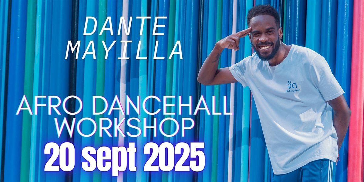 AFRO Dancehall Workshop with Dante Mayilla