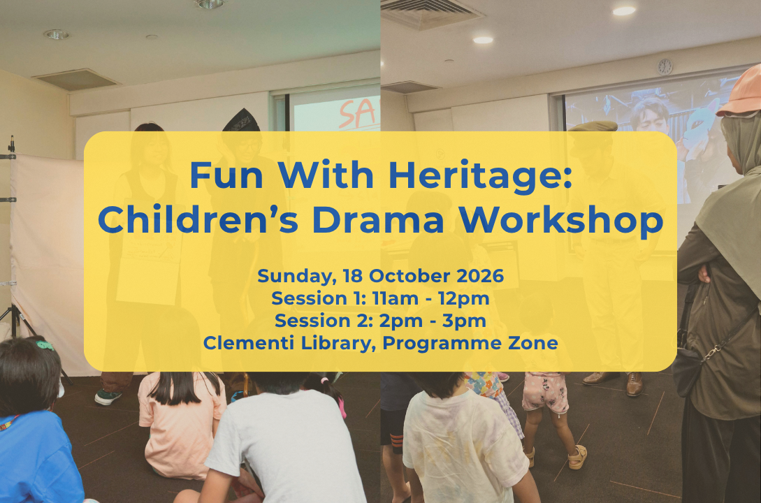 Fun With Heritage: Children's Drama Workshop at Clementi Library