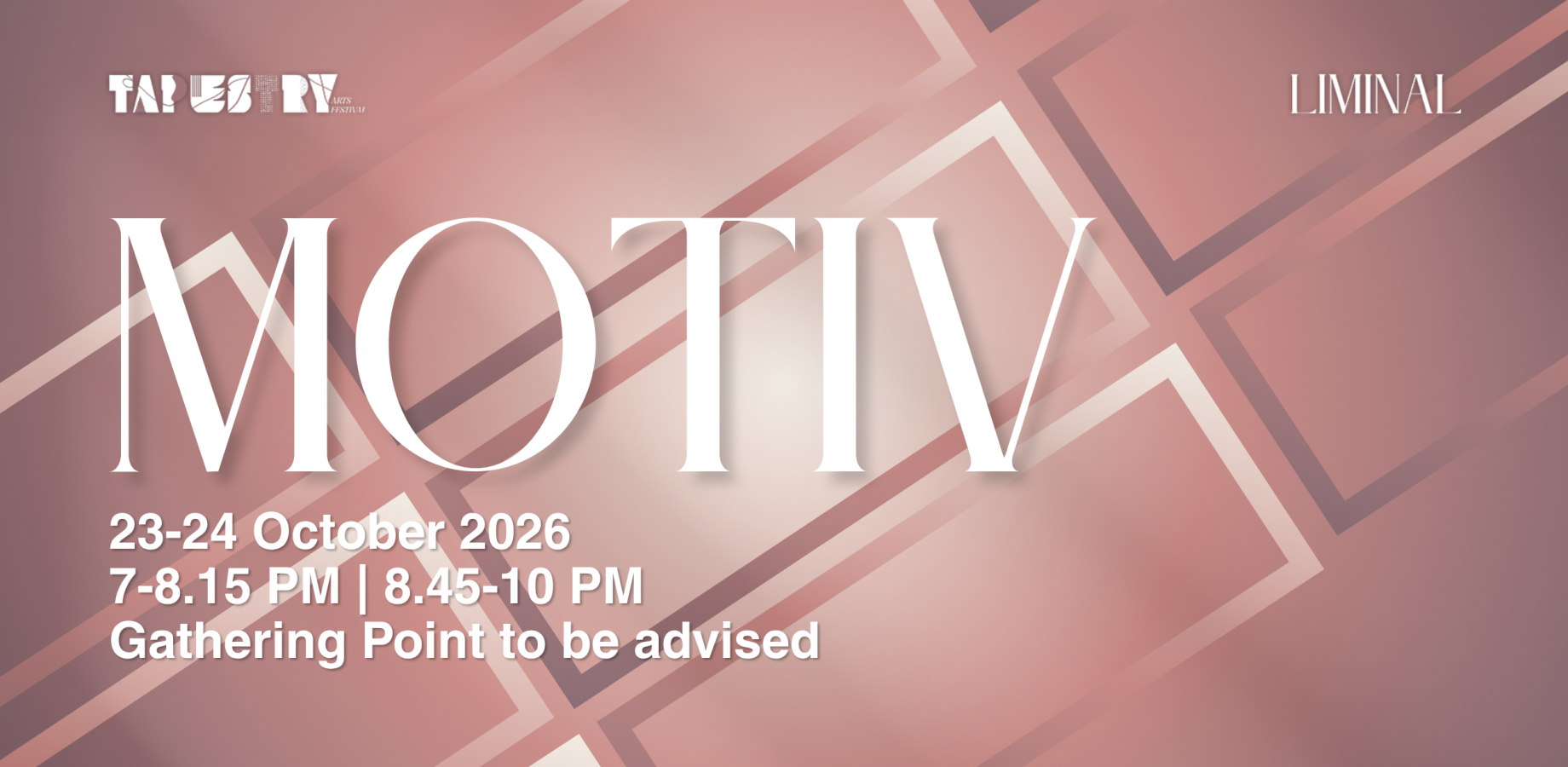 TAPESTRY LIMINAL - MOTIV: HADIR
