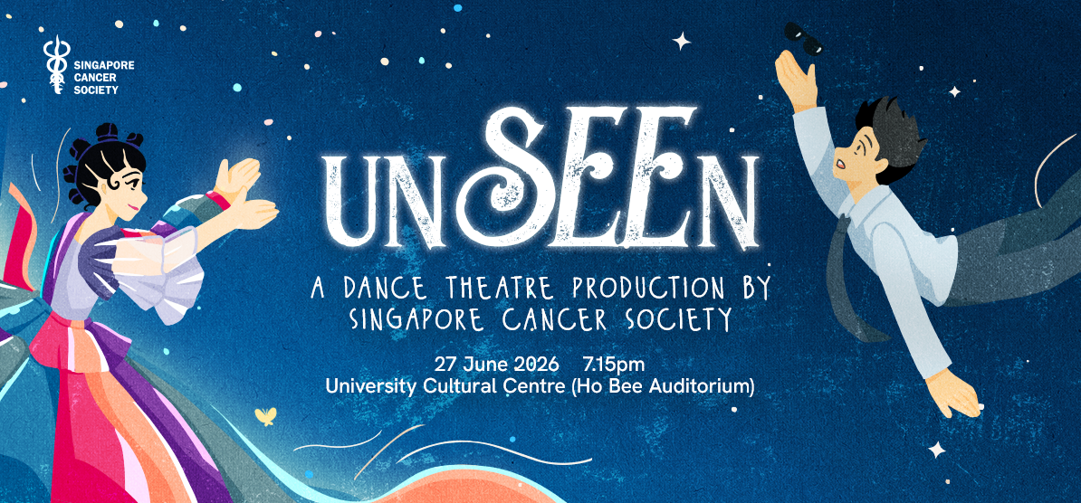 UnSEEn - A Dance Theatre Production by Singapore Cancer Society